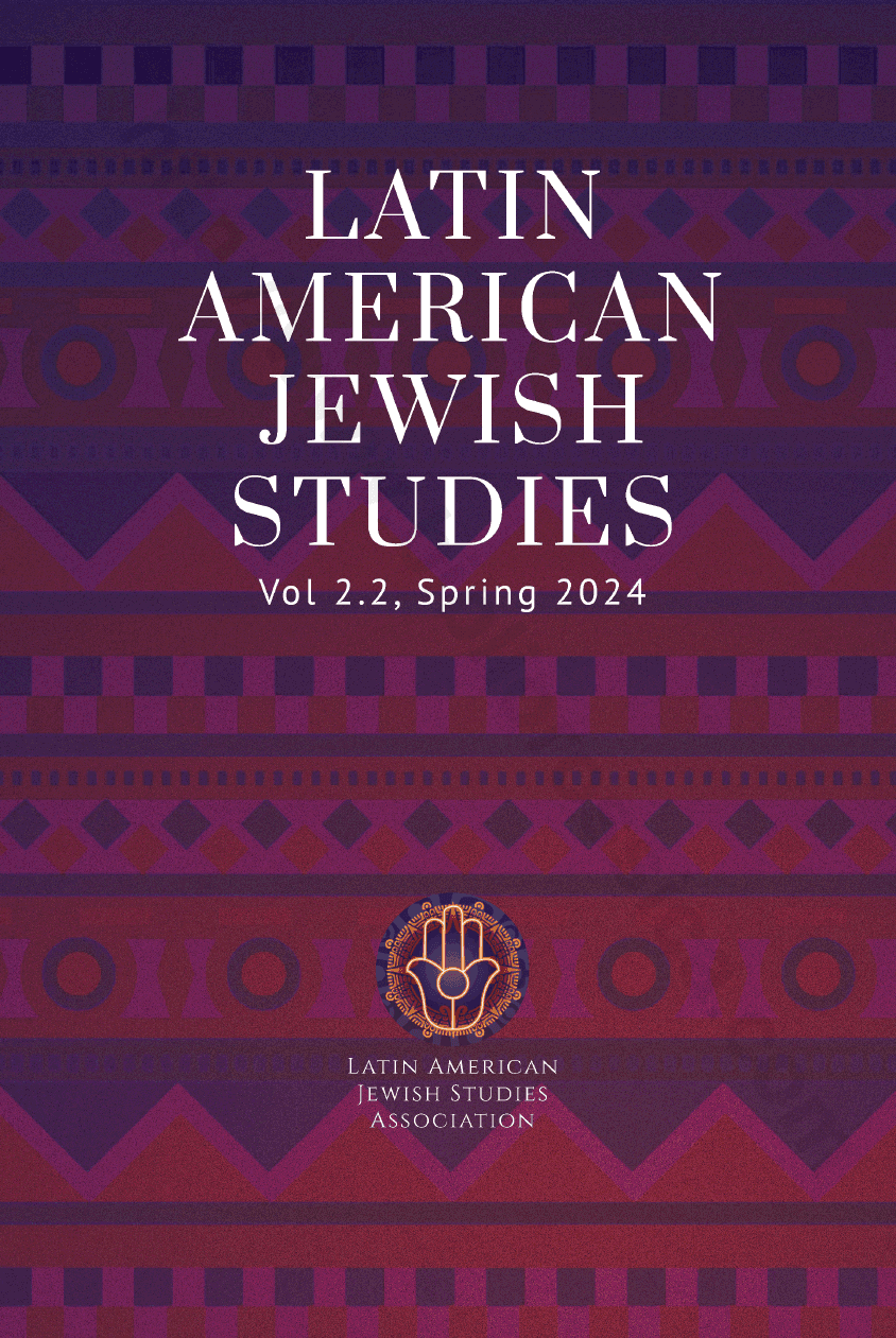 Latin American Jewish Studies. Vol. 2 Issue 2, Spring 2024