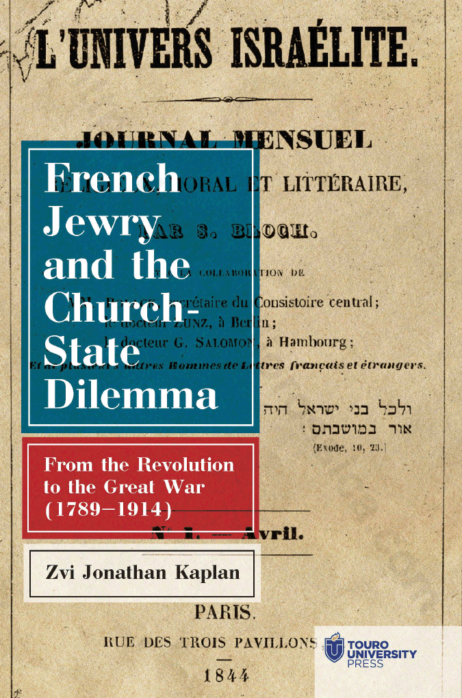 French Jewry and the Church-State Dilemma. From the Revolution to the Great War (1789-1914)