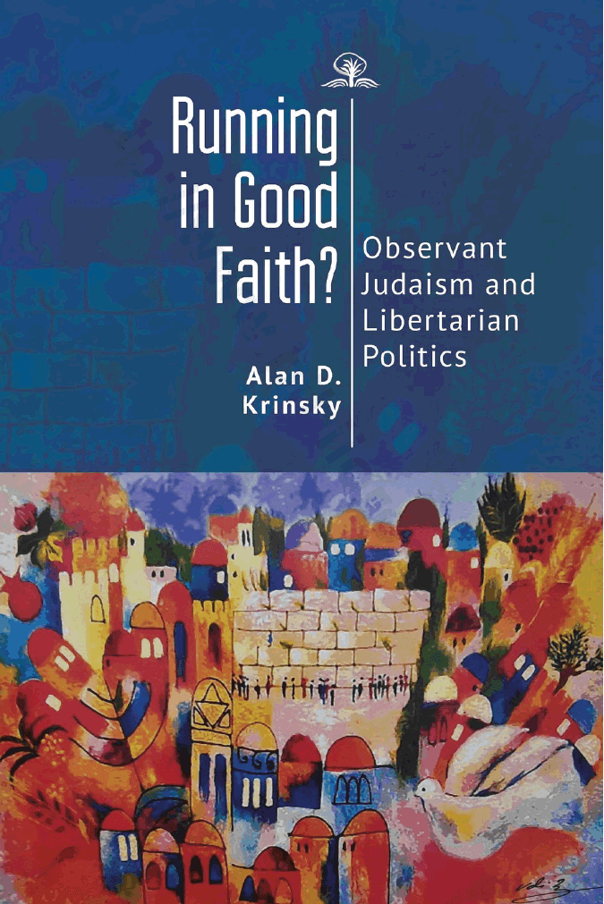 Running in Good Faith? Observant Judaism and Libertarian Politics