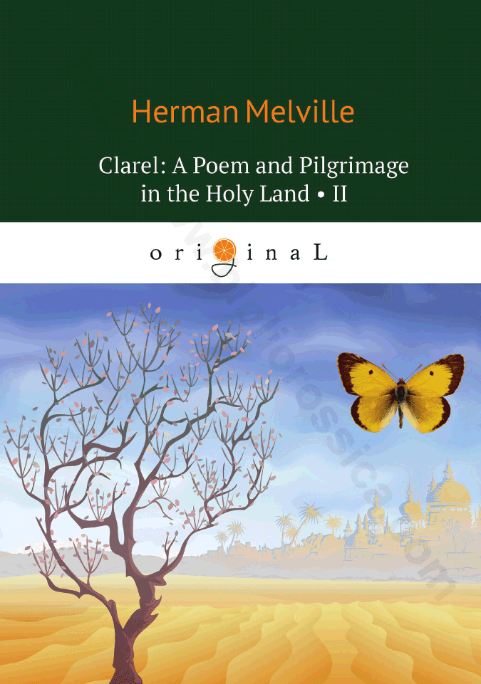 Clarel: A Poem and Pilgrimage in the Holy Land • II. Part III & IV