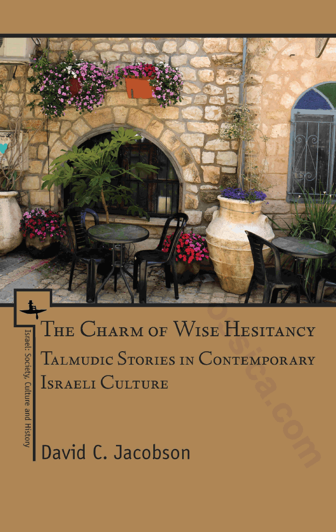 The Charm of Wise Hesitancy. Talmudic stories in contemporary Israeli culture