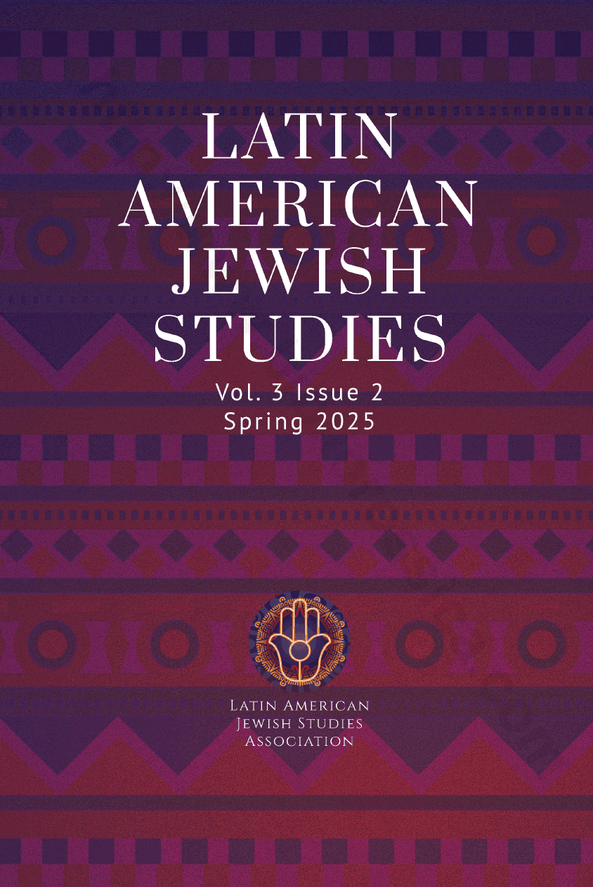 Latin American Jewish Studies. Vol. 3 Issue 2, Spring 2025